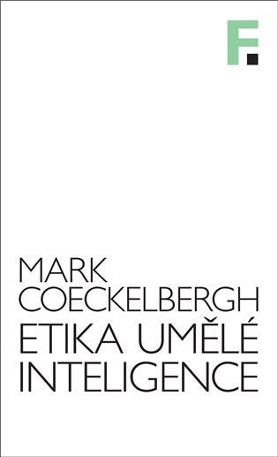 Etika umělé inteligence – Cockelbergh Mark (2023)
