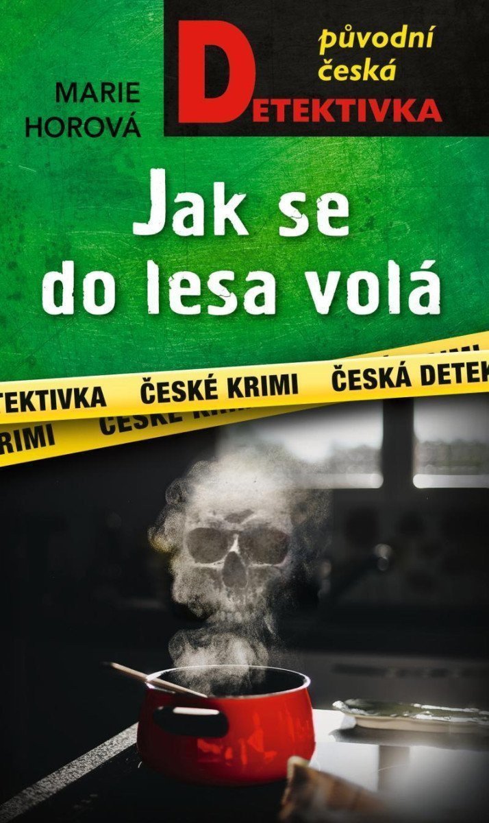 Jak se do lesa volá – Horová Marie