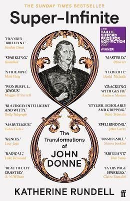 Super-Infinite: The Transformations of John Donne - Winner of the Baillie Gifford Prize for Non-Fiction 2022 – Rundellová Katherine (2023)
