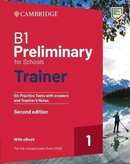 B1 Preliminary for Schools Trainer 1 Practice Tests with Answers and Online Audio for Revised 2020 Exam, 2nd – Cambridge University Press (2023)