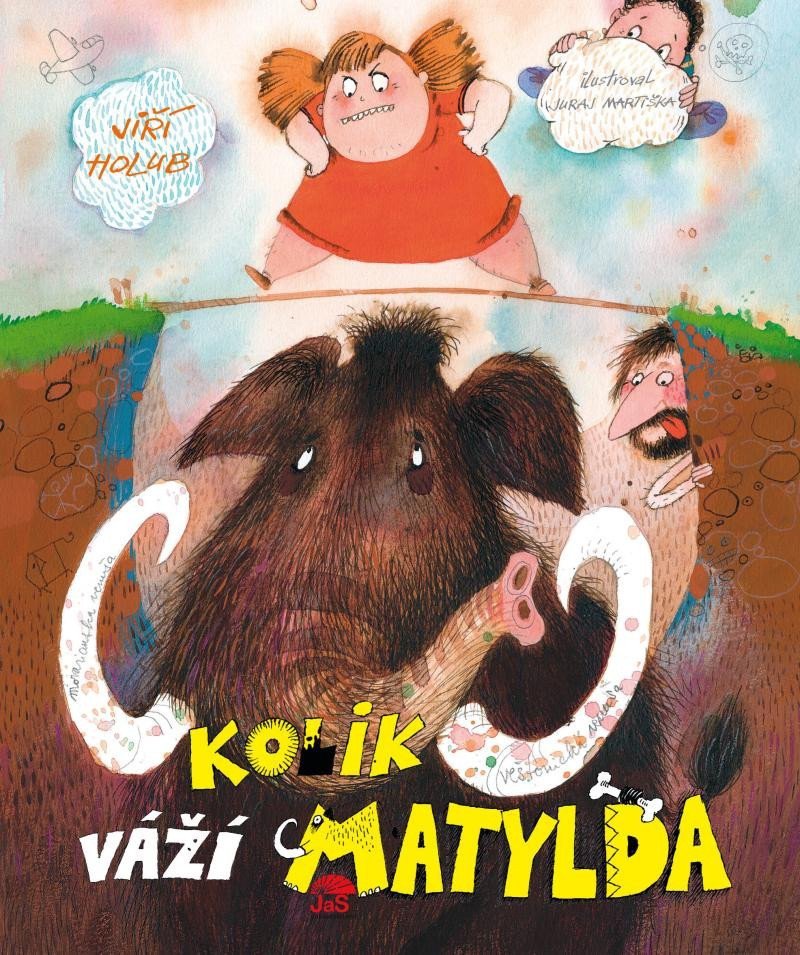 Kolik váží Matylda – Holub Jiří