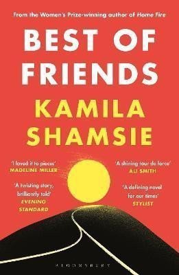 Best of Friends from the winner of the Womens Prize for Fiction – Shamsieová Kamila