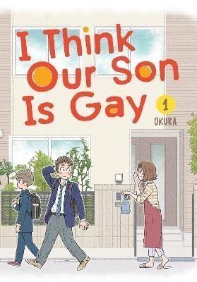 I Think Our Son Is Gay 1 – Okura
