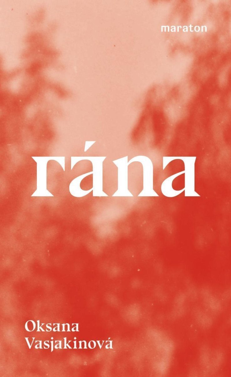 Rána – Vasjakinová Oksana