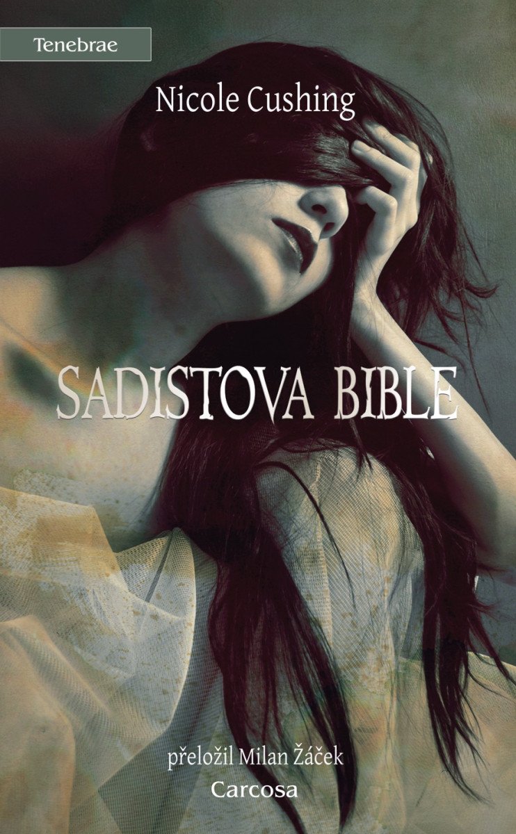 Sadistova bible – Cushing Nicole