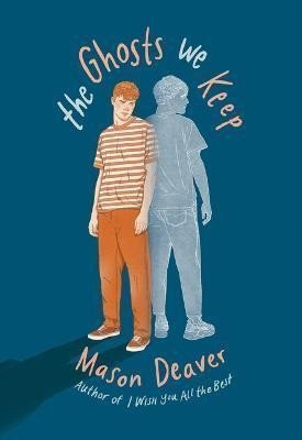 The Ghosts We Keep – Deaver Mason