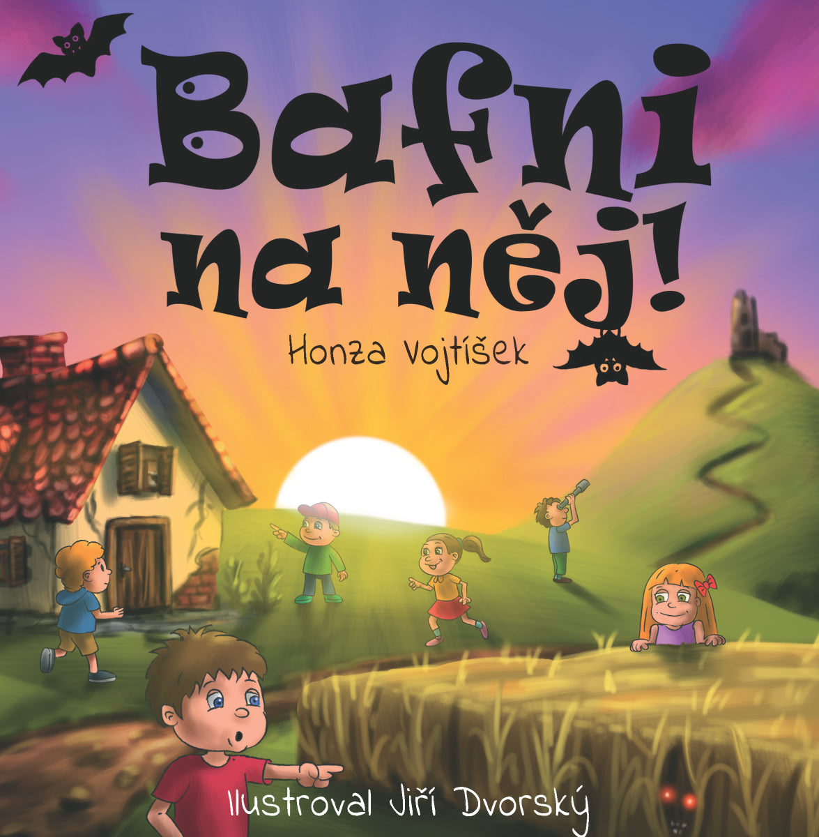 Bafni na něj – Vojtíšek Honza