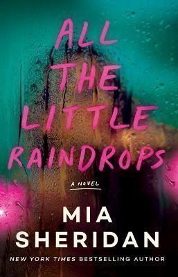 All the Little Raindrops A Novel – Sheridan Mia
