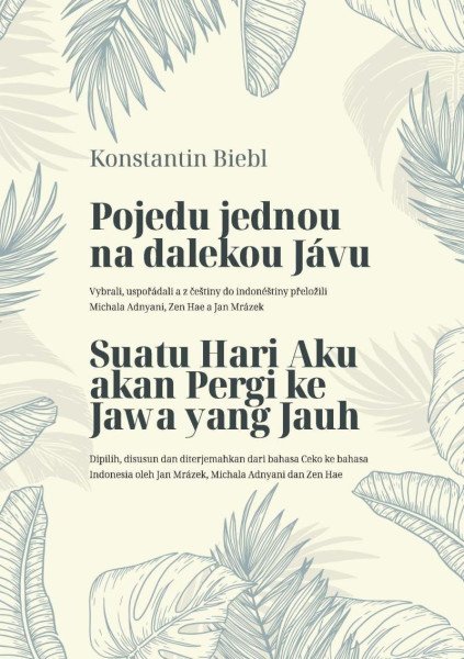 Pojedu jednou na dalekou Jávu – Biebl Konstantin (2023)