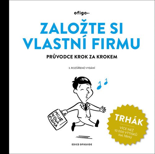 Založte si vlastní firmu - Průvodce krok za krokem – group of authors