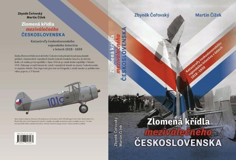 Zlomená křídla meziválečného Československa - Katastrofy československého vojenského letectva v letech 1918-1939 – Čížek Martin