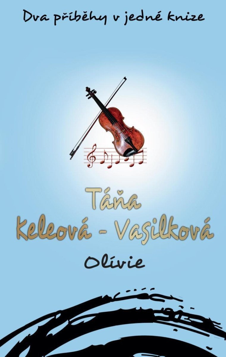 Olívie – Keleová-Vasilková Táňa
