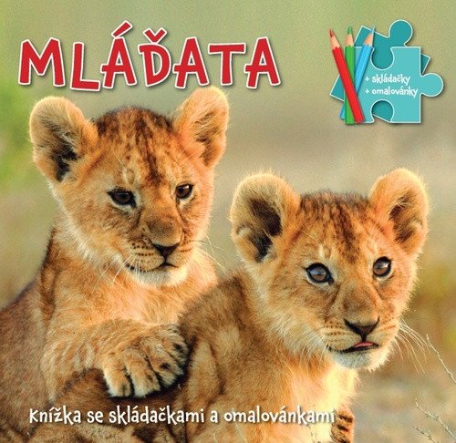 Mláďata - Knížka se skládačkami a omalovánkami (2023)
