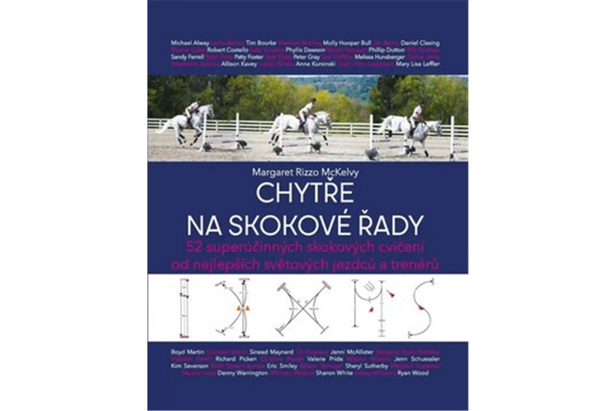 Chytře na skokové řady - 52 superúčinných skokových cvičení od nejlepších světových jezdců a trenérů – McKelvy Margaret Rizzo