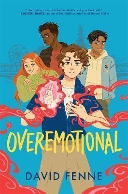 OVEREMOTIONAL the wholesome queer YA adventure of the year – Fenne David