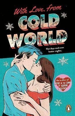 With Love From Cold World An addictive workplace romance from the bestselling author of Love in the Time of Serial Killers – Thompson Alicia