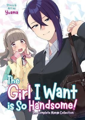 The Girl I Want is So Handsome - The Complete Manga Collection – Yuama