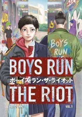 Boys Run the Riot 1 – Gaku Keito