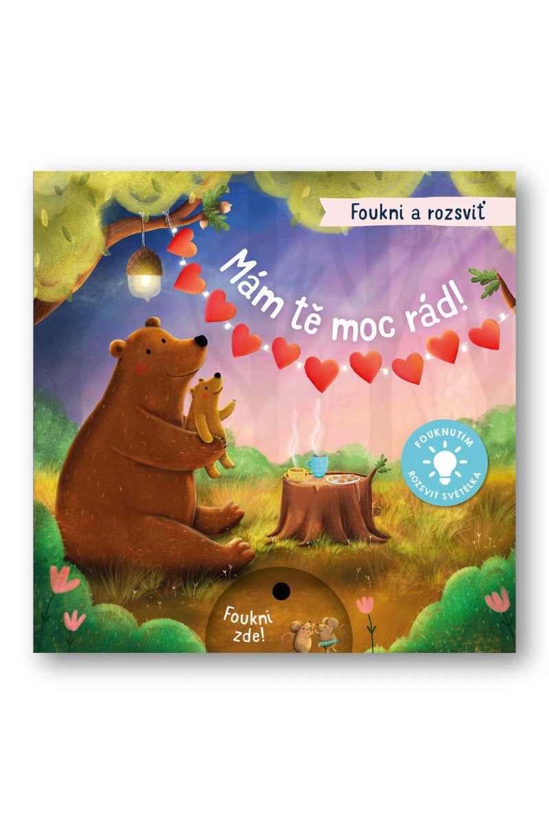 Foukni a rozsviť - Mám tě moc rád – Hoeck Maria