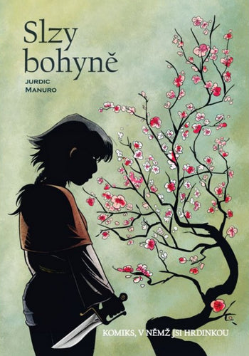 Slzy bohyně Komiks v němž jsi hrdinkou – Manuro