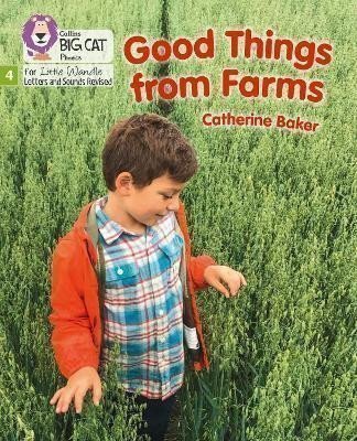 Good Things From Farms Phase 4 Set 1 Big Cat Phonics for Little Wandle Letters and Sounds Revised – Baker Catherine