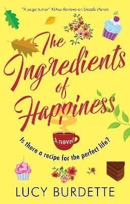 The Ingredients of Happiness – Burdette Lucy