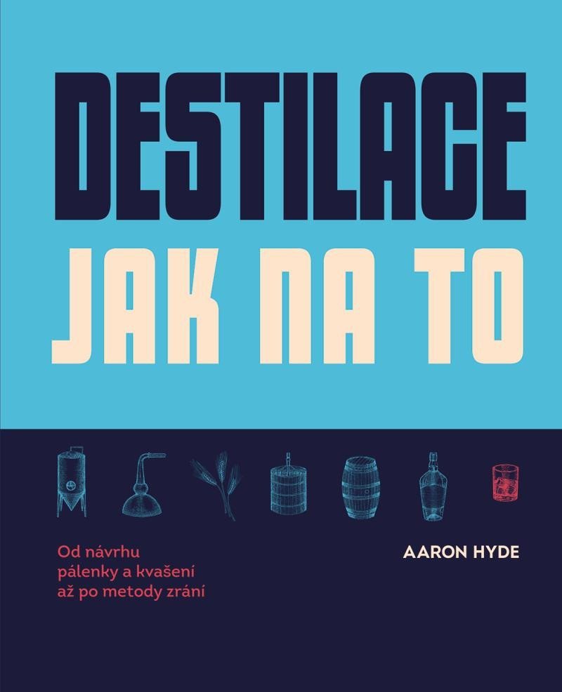 Destilace - Jak na to – Hyde Aaron