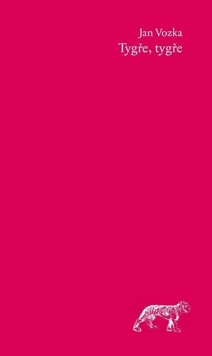 Tygře tygře – Vozka Jan