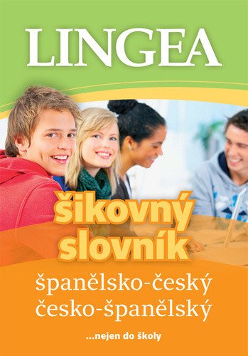 Španělsko-český česko-španělský šikovný slovník nejen do školy