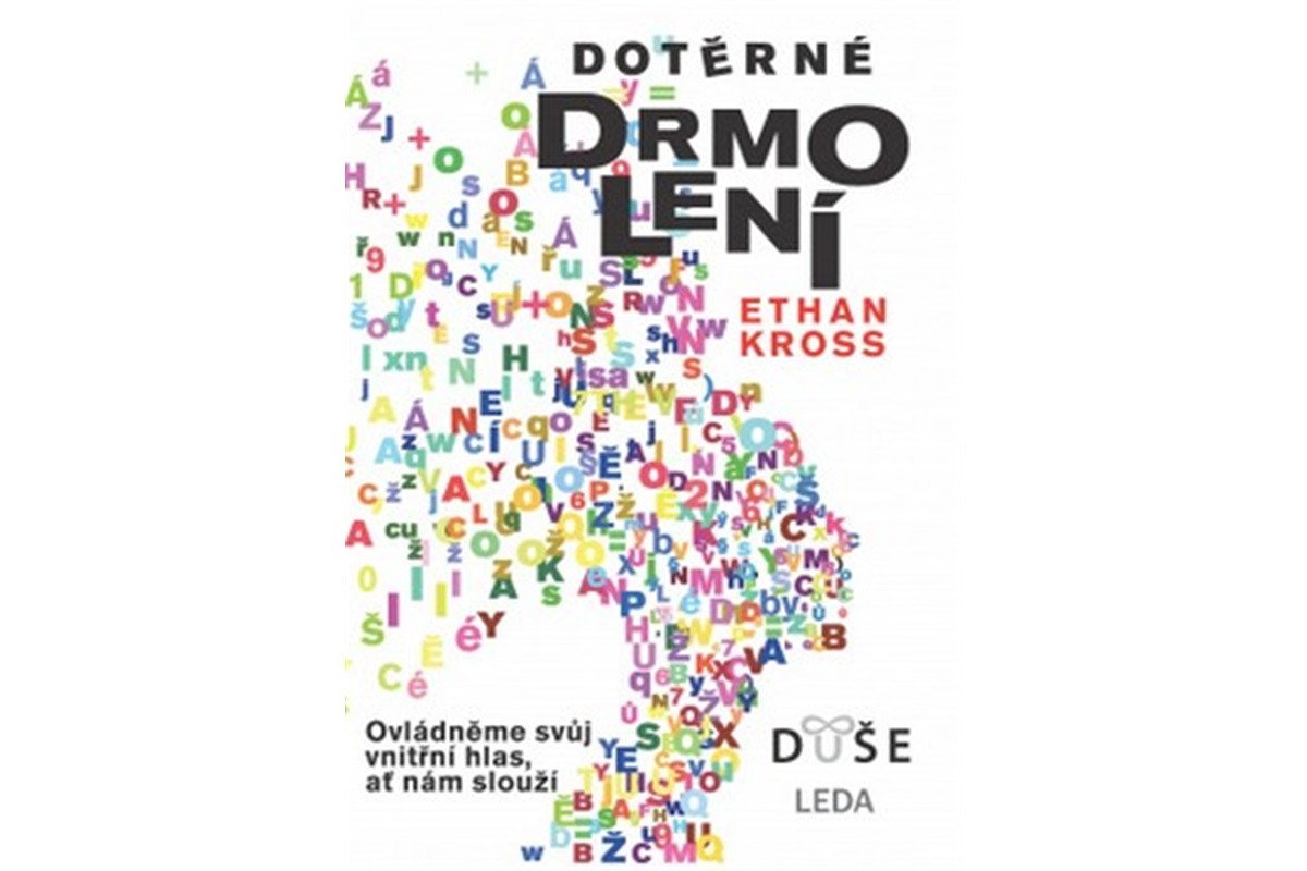 Dotěrné drmolení - Ovládněme svůj vnitřní hlas ať nám slouží – Kross Ethan