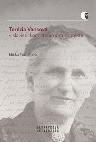 Terézia Vansová v slavistickom literárnom kontexte – Gunišová Eliška (2023)