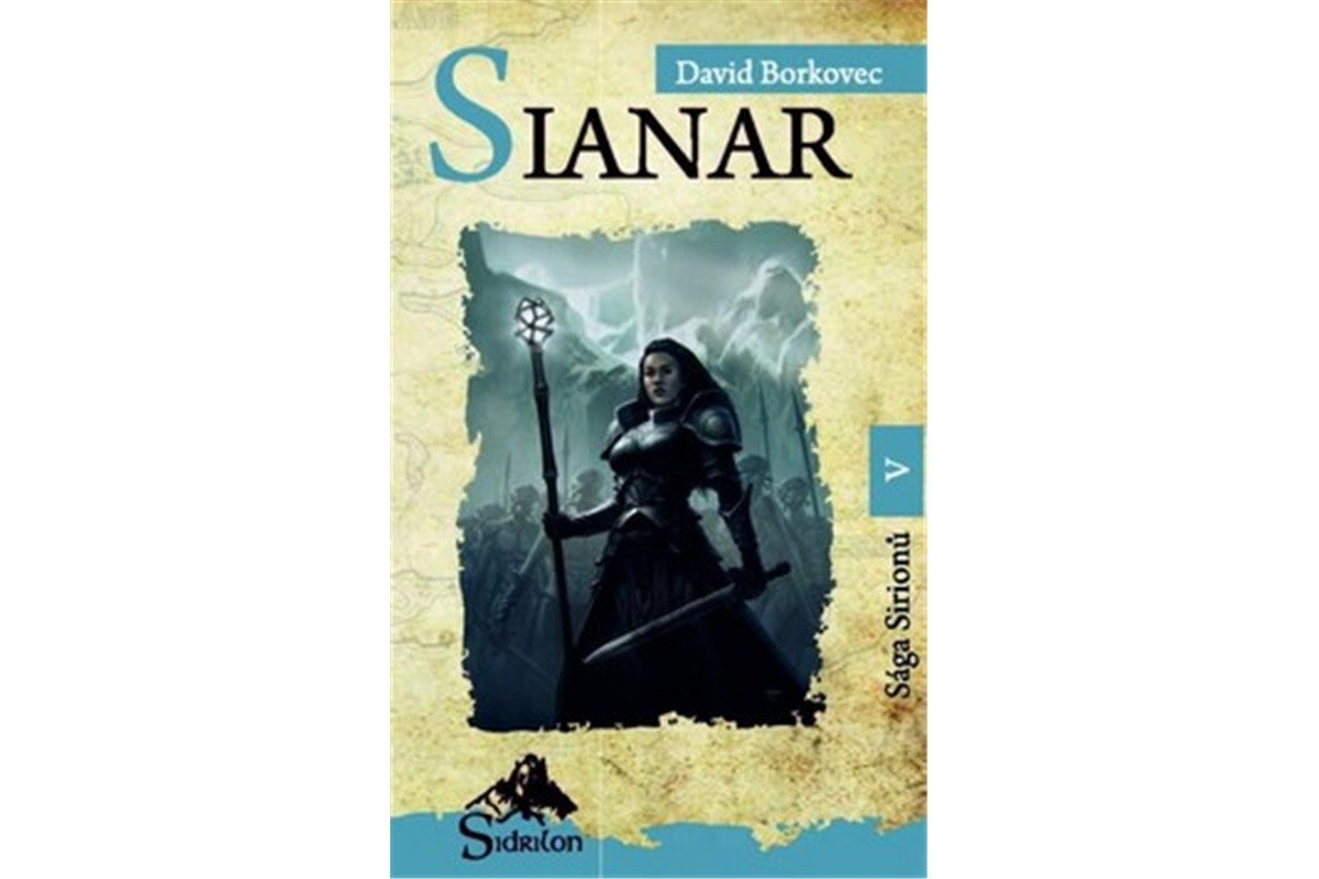 Sianar - Sága Sirionů V – Borkovec David