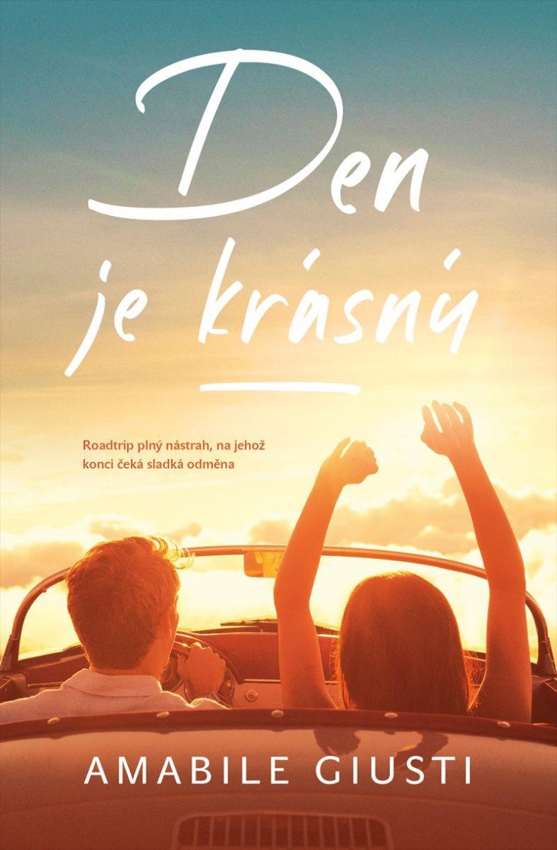 Den je krásný – Giusti Amabile