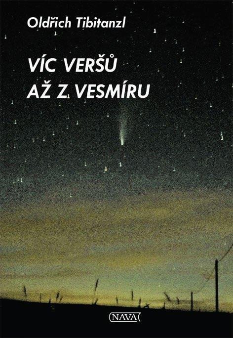 Víc veršů až z vesmíru – Tibitanzl Oldřich