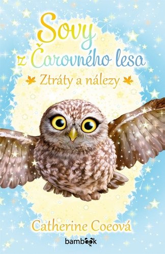 Sovy z Čarovného lesa 4 - Ztráty a nálezy – Coe Catherine