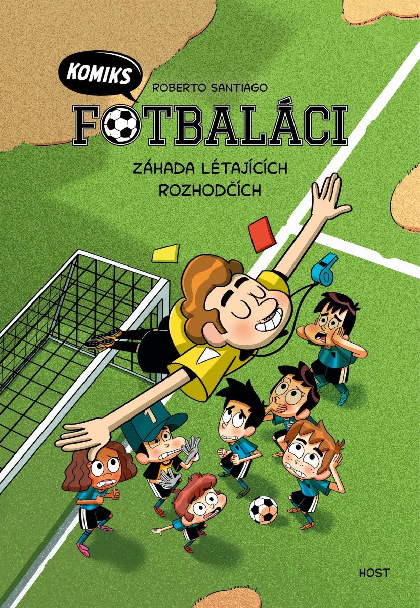 Fotbaláci komiks 1 - Záhada létajících rozhodčích – Santiago Roberto