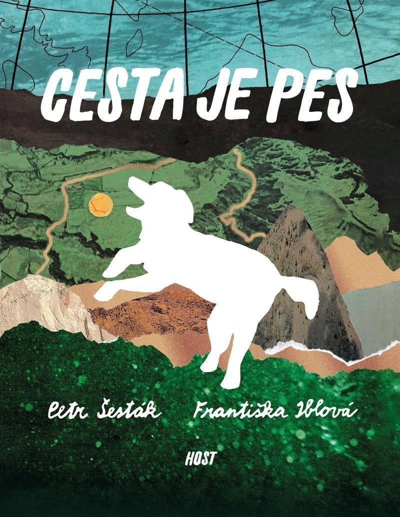 Cesta je pes – Šesták Petr