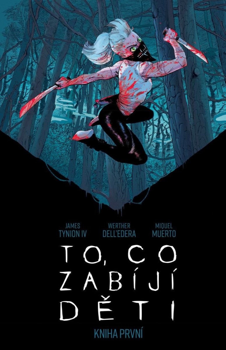 To co zabíjí děti - Kniha první – Tynion IV James