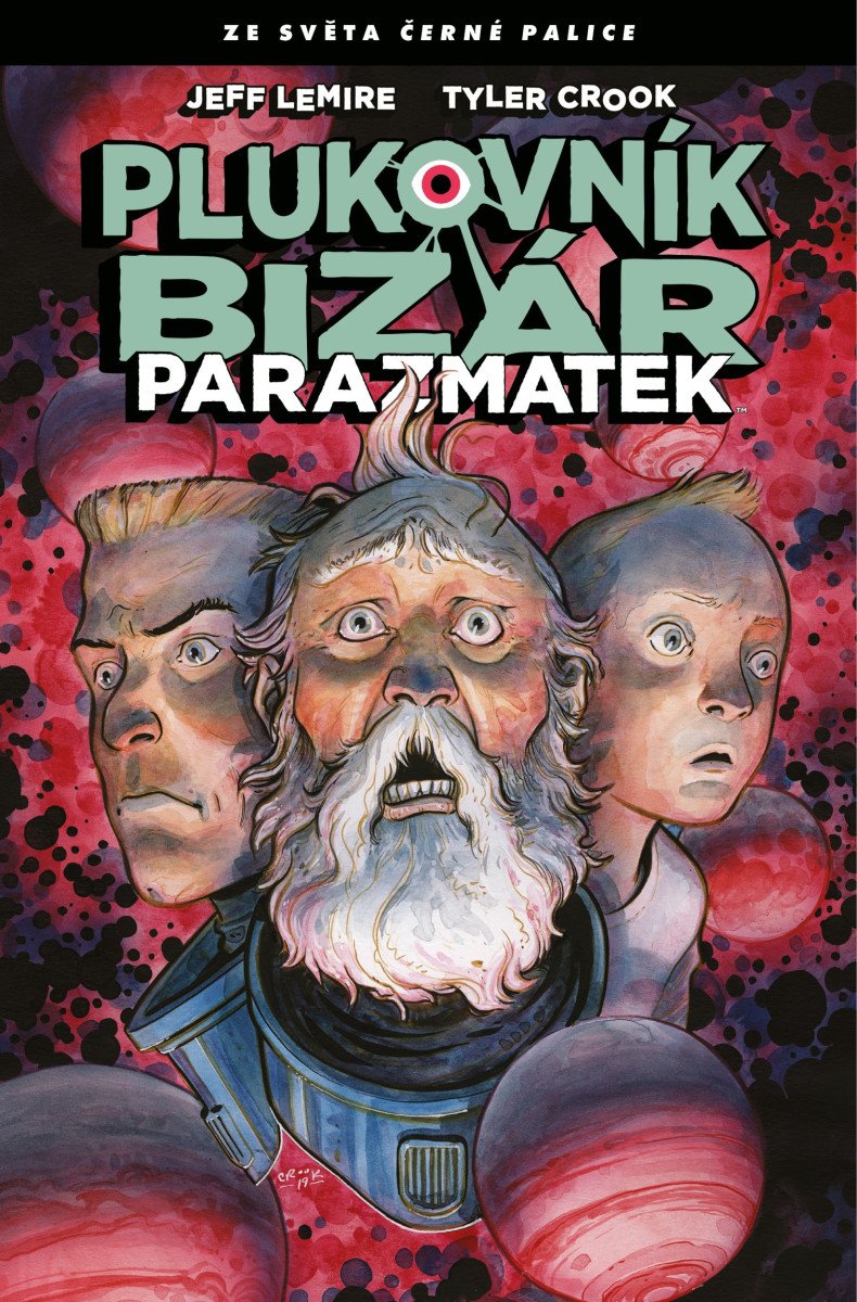 Plukovník Bizár - Parazmatek – Lemire Jeff