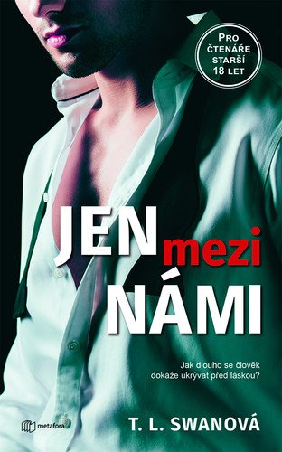 Jen mezi námi – Swan T L