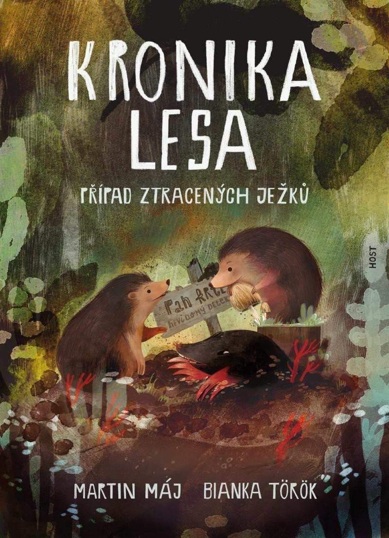Kronika lesa - Případ ztracených ježků – Máj Martin