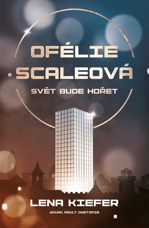 Ofélie Scaleová 1 - Svět bude hořet – Kiefer Lena