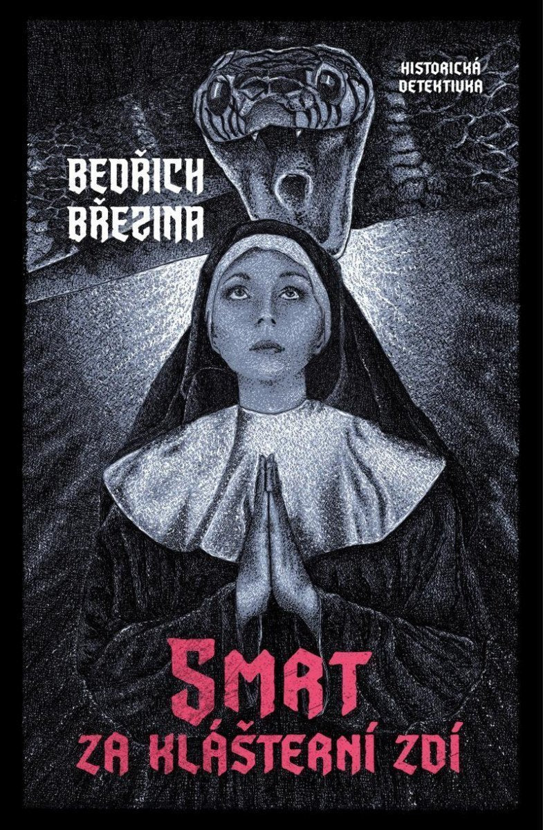 Smrt za klášterní zdí – Březina Bedřich