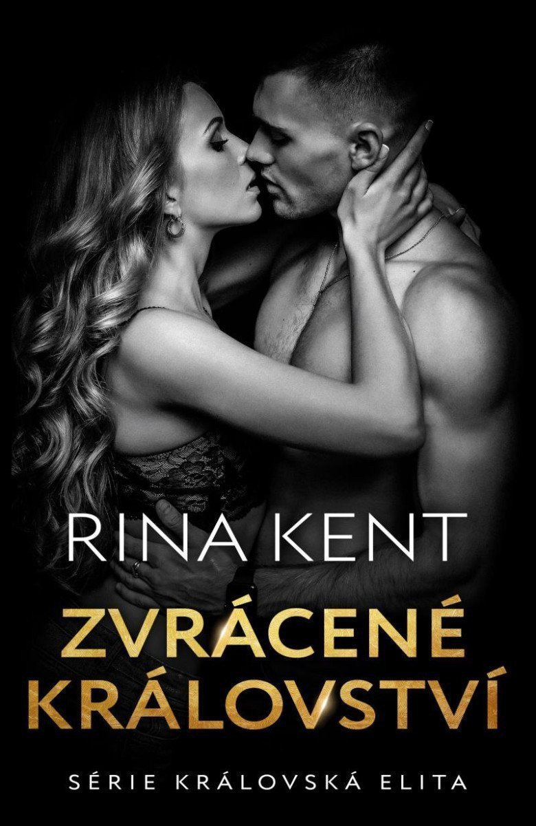 Zvrácené království – Kent Rina