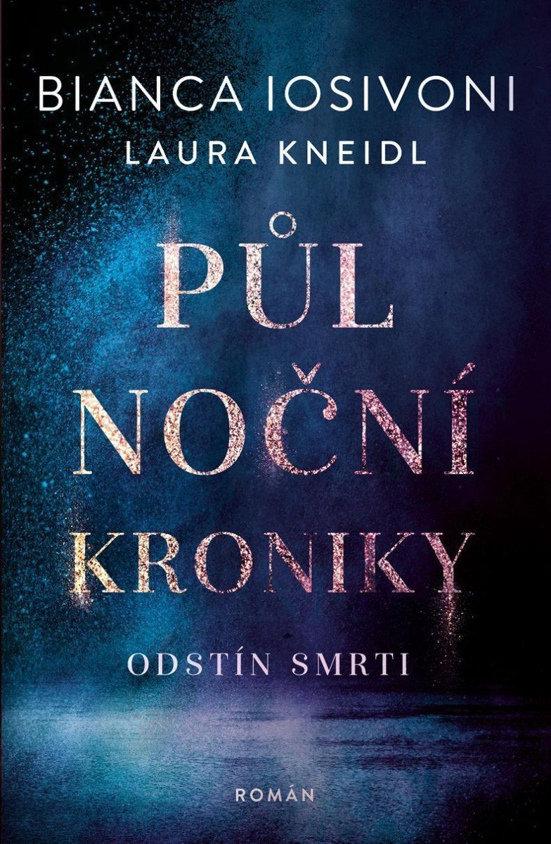 Půlnoční kroniky 5 - Odstín smrti – Iosivoni Bianca