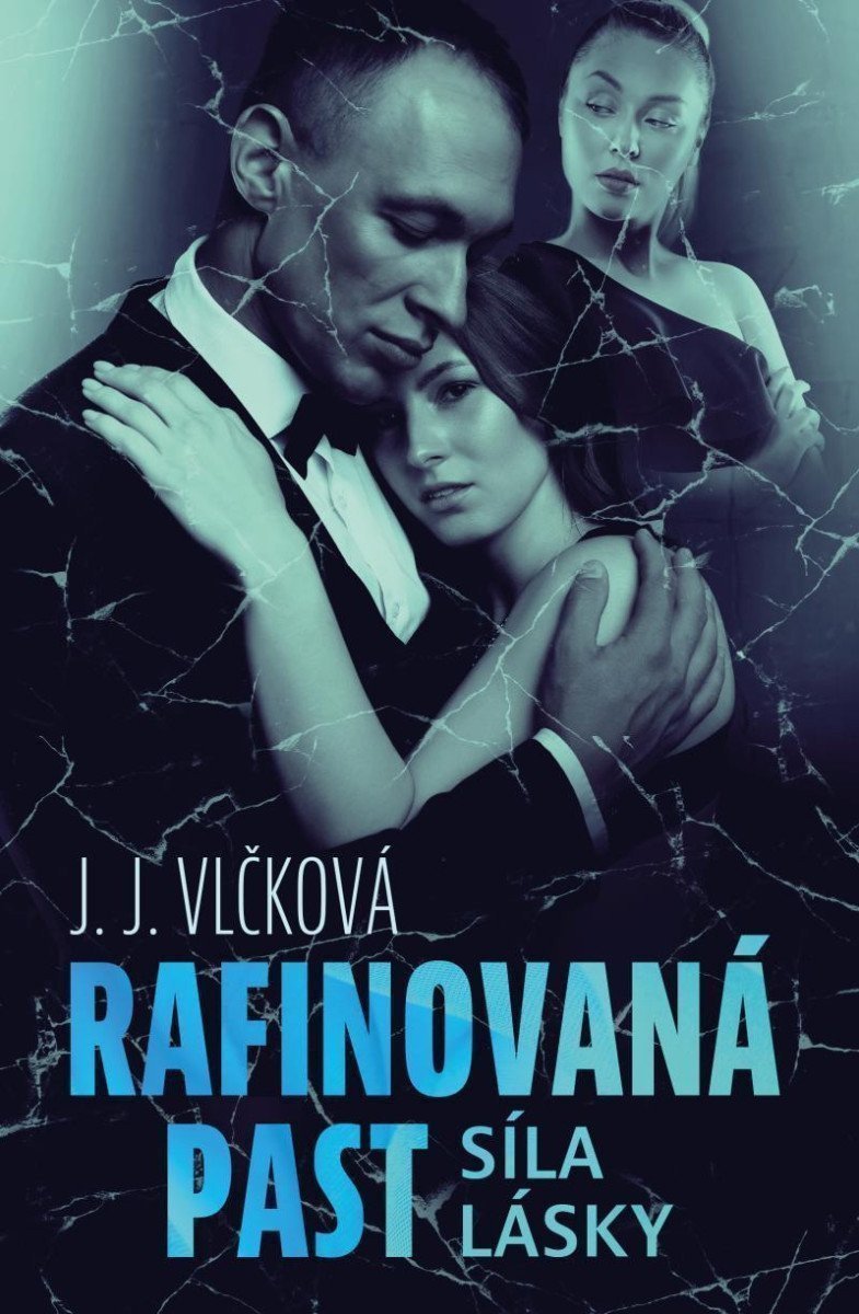 Rafinovaná past 2 - Síla lásky – Vlčková J J