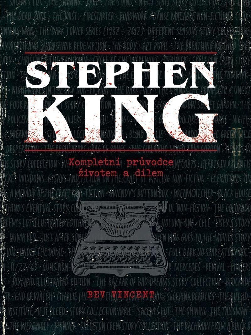 Stephen King - Kompletní průvodce životem a dílem – Vincent Bev