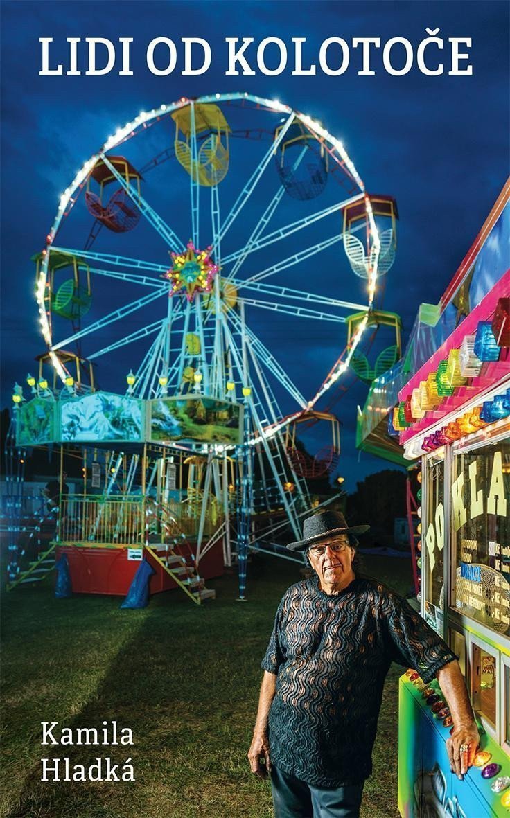 Lidi od kolotoče – Hladká Kamila