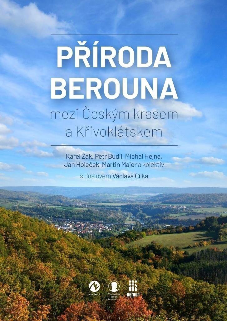 Příroda Berouna mezi Českým krasem a Křivoklátskem – Žák Karel