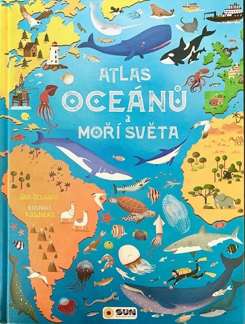 Atlas oceánů a moří světa – Delgado Ana